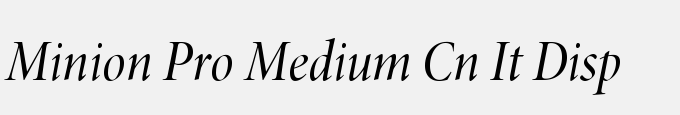 Minion Pro Medium Cond Italic Display